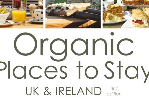 Organic Places To Stay – Uk and Ireland by Linda Moss