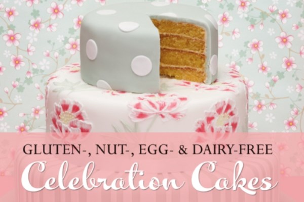 Win a Copy of 'Gluten-, Nut-, Egg- & Dairy-Free Celebration Cakes' by Gemma McFarlane